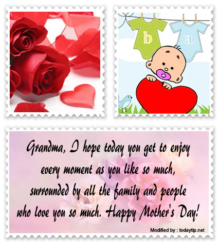 Find awesome Mother's Day words for Whatsapp.#MothersDayMessagesForGrandma,#MothersDayQuotesForGrandma,#MothersDayGreetingsForGrandma,#MothersDayWishesForGrandma