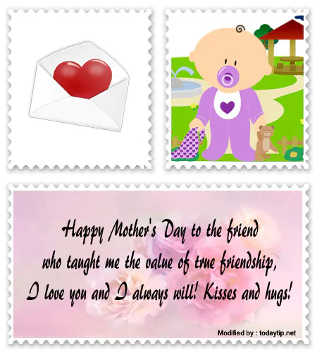 Find awesome Mother's Day words for Whatsapp.#MothersDayMessagesForFriends,#MothersDayQuotesForFriends,#MothersDayGreetingsForFriends,#MothersDayWishesForFriends